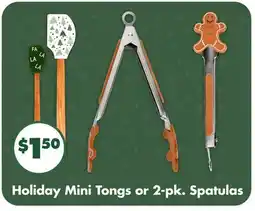 Dollar Tree Holiday Mini Tongs or 2-pk. Spatulas offer