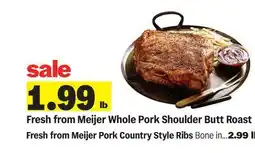 Meijer Whole Pork Shoulder Butt Roast offer