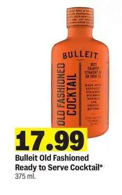 Meijer Bulleit Old Fashioned Ready to Serve Cocktail offer