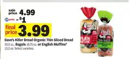 Meijer Dave's Killer Bread Organic Thin Sliced Bread 20.5 oz., Bagels 16.75 oz. or English Muffins 13.2 oz offer