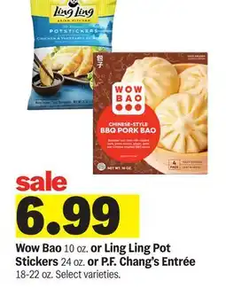 Meijer Wow Bao 10 oz. or Ling Ling Pot Stickers 24 oz. or P. F. Chang's Entrée 18-22 oz offer