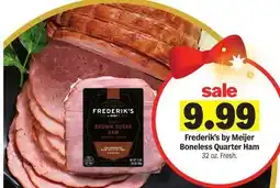 Meijer Frederik's by Meijer Boneless Quarter Ham offer