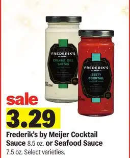 Meijer Frederik's by Meijer Cocktail Sauce 8.5 oz. or Seafood Sauce 7.5 oz offer
