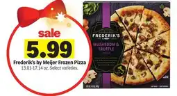 Meijer Frederik's by Meijer Frozen Pizza offer