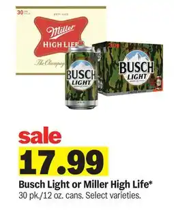Meijer Busch Light or Miller High Life offer