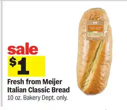 Meijer Fresh from Meijer Italian Classic Bread offer