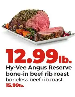 Hy-Vee Hy-Vee Angus Reserve bone-in beef rib roast offer