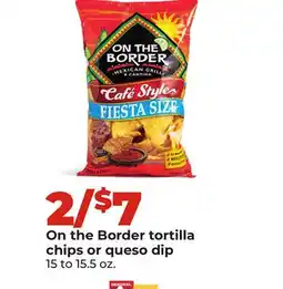 Hy-Vee On the Border tortilla chips or queso dip offer