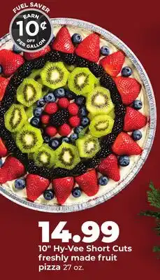 Hy-Vee 10 Hy-Vee Short Cuts freshly made fruit pizza offer
