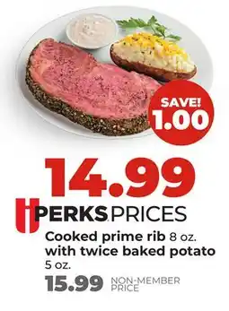 Hy-Vee Cooked prime rib 8 oz. with twice baked potato 5 oz offer
