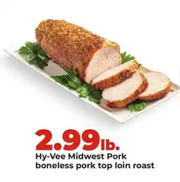 Hy-Vee Hy-Vee Midwest Pork boneless pork top loin roast offer