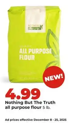 Hy-Vee Nothing But The Truth all purpose flour offer