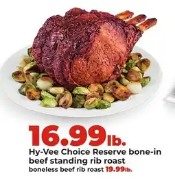 Hy-Vee Hy-Vee Choice Reserve bone-in beef standing rib roast offer