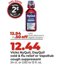 Hy-Vee Vicks NyQuil, DayQuil cold & flu relief or VapoRub cough suppressant offer