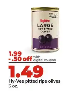 Hy-Vee Hy-Vee pitted ripe olives offer