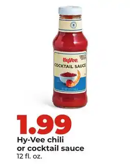 Hy-Vee Hy-Vee chili or cocktail sauce offer