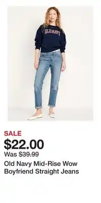 Old Navy Old Navy Mid-Rise Wow Boyfriend Straight Jeans offer