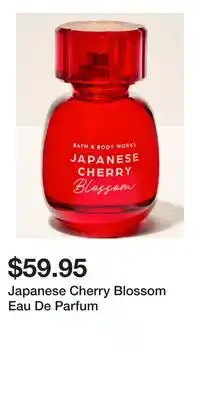 Bath & Body Works Japanese Cherry Blossom Eau De Parfum offer