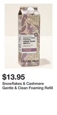 Bath & Body Works Snowflakes & Cashmere Gentle & Clean Foaming Refill offer