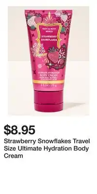 Bath & Body Works Strawberry Snowflakes Travel Size Ultimate Hydration Body Cream offer