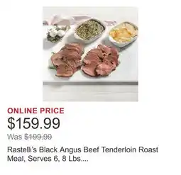 Costco Rastelli's Black Angus Beef Tenderloin Roast Meal, Serves 6, 8 Lbs. Total offer
