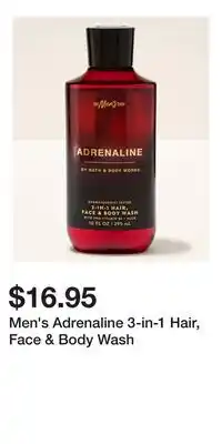 Bath & Body Works Men's Adrenaline 3-in-1 Hair, Face & Body Wash offer