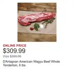 Costco D'Artagnan American Wagyu Beef Whole Tenderloin, 6 lbs offer