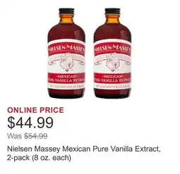 Costco Nielsen Massey Mexican Pure Vanilla Extract, 2-pack (8 oz. each) offer
