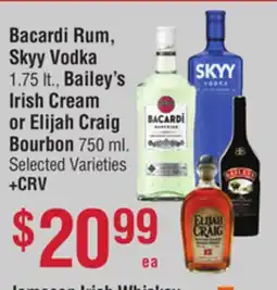 Smart & Final Bacardi Rum, Skyy Vodka 1.75 lt., Bailey's Irish Cream or Elijah Craig Bourbon 750 ml offer
