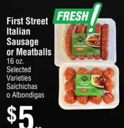 Smart & Final First Street Italian Sausage or Meatballs offer