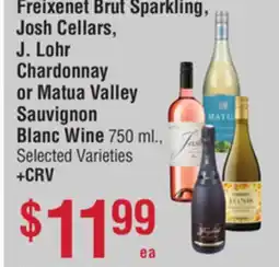 Smart & Final Freixenet Brut Sparkling, Josh Cellars, J. Lohr Chardonnay or Matua Valley Sauvignon Blanc Wine offer