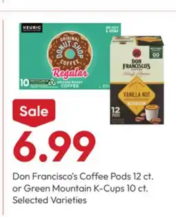Stater Bros Don Francisco's Coffee Pods 12 ct. or Green Mountain K-Cups 10 ct offer
