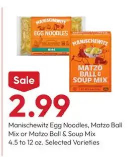 Stater Bros Manischewitz Egg Noodles, Matzo Ball Mix or Matzo Ball & Soup Mix offer