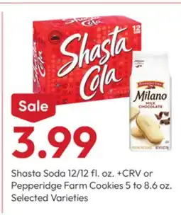 Stater Bros Shasta Soda 12/12 fl. oz. + CRV or Pepperidge Farm Cookies 5 to 8.6 oz offer