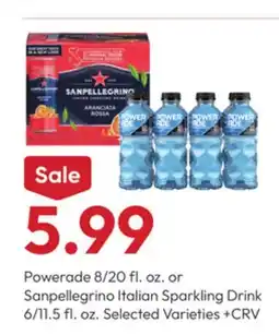 Stater Bros Powerade 8/20 fl. oz. or Sanpellegrino Italian Sparkling Drink 6/11.5 fl. oz offer