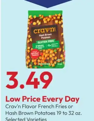 Stater Bros Crav'n Flavor French Fries or Hash Brown Potatoes offer