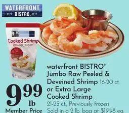 Pavilions waterfront BISTRO Jumbo Raw Peeled & Deveined Shrimp 16-20 ct. or Extra Large Cooked Shrimp 21-25 ct offer