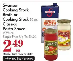 Pavilions Swanson Cooking Stock, Broth or Cooking Stock 32 oz. Classico Pasta Sauce 15-24 oz offer