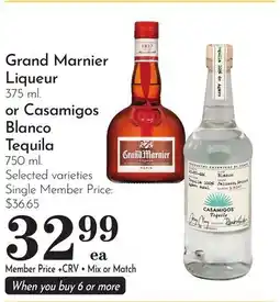 Pavilions Grand Marnier Liqueur 375 ml. or Casamigos Blanco Tequila 750 ml offer