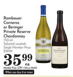 Pavilions Rombauer Carneros or Beringer Private Reserve Chardonnay offer