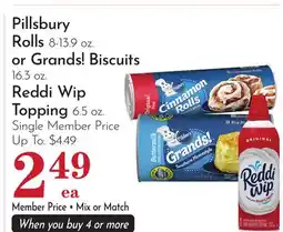 Pavilions Pillsbury Rolls 8-13.9 oz. or Grands! Biscuits 16.3 oz. Reddi Wip Topping 6.5 oz offer