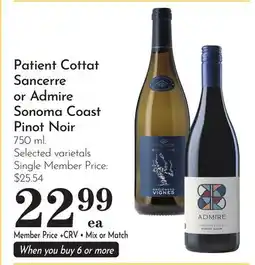 Pavilions Patient Cottat Sancerre or Admire Sonoma Coast Pinot Noir offer