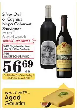 Pavilions Silver Oak or Caymus Napa Cabernet Sauvignon offer