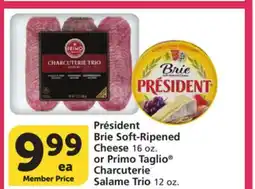 Albertsons Président Brie Soft-Ripened Cheese 16 oz. or Primo Taglio Charcuterie Salame Trio 12 oz offer