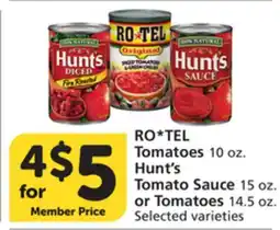 Albertsons RO*TEL Tomatoes 10 oz. Hunt's Tomato Sauce 15 oz. or Tomatoes 14.5 oz offer