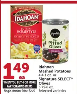 Albertsons Idahoan Mashed Potatoes 4-4.1 oz. or Signature SELECT Olives 5.75-6 oz offer