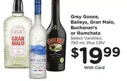 Ralphs Grey Goose, Baileys, Gran Malo, Buchanan's or Rumchata offer
