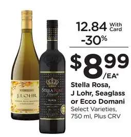 Ralphs Stella Rosa, J Lohr, Seaglass or Ecco Domani offer