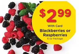 Ralphs Blackberries or Raspberries offer
