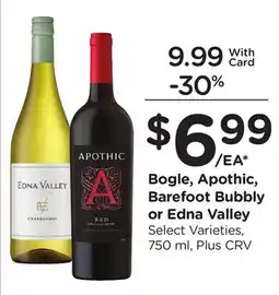 Ralphs Bogle, Apothic, Barefoot Bubbly or Edna Valley offer